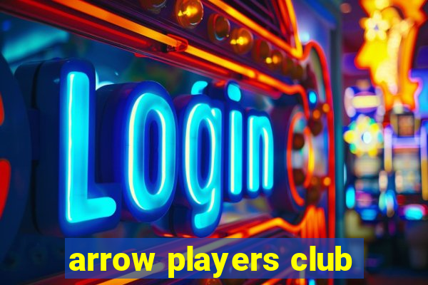 arrow players club